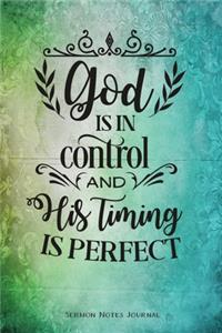 God Is In Control And His Timing Is Perfect Sermon Notes Journal