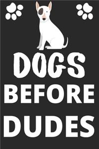 Dogs Before Dudes