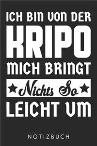 Ich Bin Von Der Kripo Mich Bringt Nichts So Leicht Um
