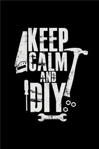 Keep calm and DIY