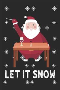 Let It Snow Notebook, Blank Lined Journal 6x9" 110 pages / Cocaine Santa Christmas Comic present, Santa Claus gifts. wine glass with cocaine on table