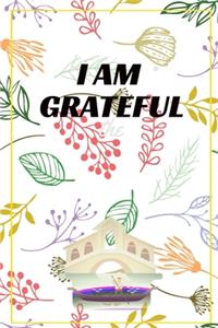 I am Grateful