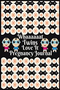 Whaaaaaat twins love it pregnancy journal