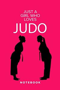 Just A Girl Who Loves Judo - Notebook