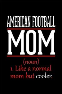 American Football Mom Notebook
