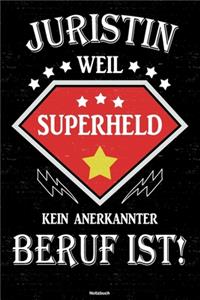 Juristin weil Superheld kein anerkannter Beruf ist! Notizbuch
