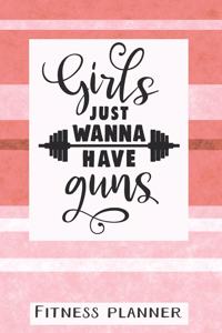 Girls Just Wanna Have Guns Fitness Planner