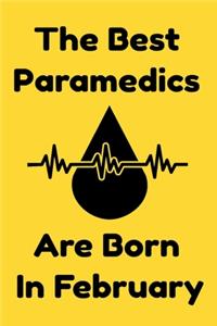 The Best Paramedics Are Born In February