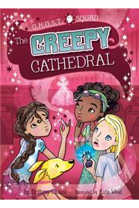 The Creepy Cathedral