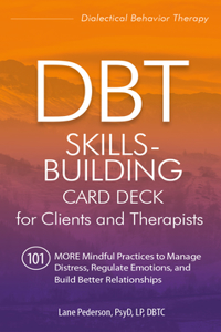 Dbt Skills-Building Card Deck for Clients and Therapists