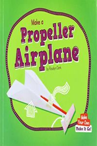 Make a Propeller Airplane