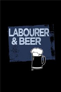 Labourer & beer