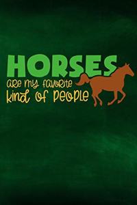 Horses are my favorite kind of people