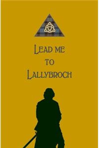 Lead me to Lallybroch