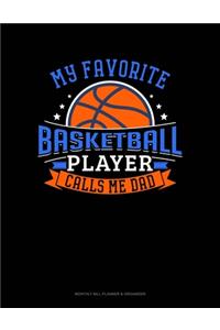 My Favorite Basketball Player Calls Me Dad