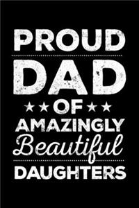 Proud Dad Of Amazingly Beautiful Daughters