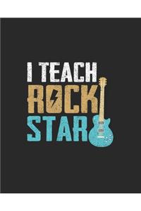 I Teach Rock Star