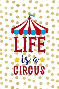 Life Is A Circus