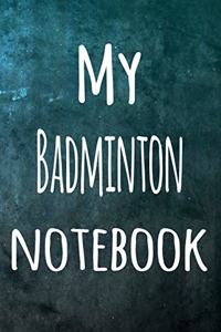 My Badminton Notebook