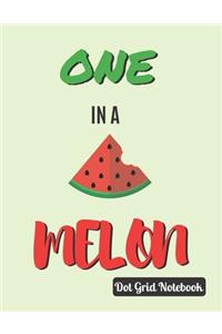 One In A Melon