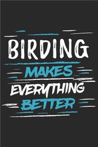 Birding Makes Everything Better