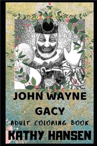 John Wayne Gacy Adult Coloring Book