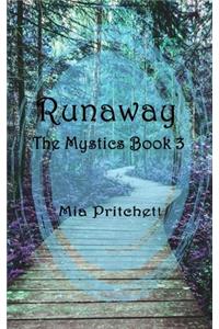 The Mystics Runaway