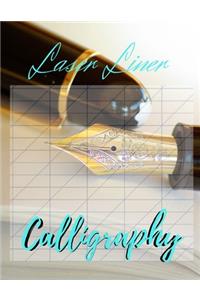 Laser Liner Calligraphy