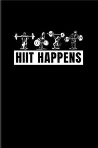 Hiit Happens: Cardio Workout 2020 Planner - Weekly & Monthly Pocket Calendar - 6x9 Softcover Organizer - For Pun & High-Intensity Interval Training Fan Fans