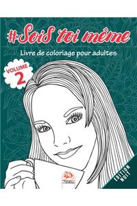 #Sois toi même - Volume 2 - Edition Nuit
