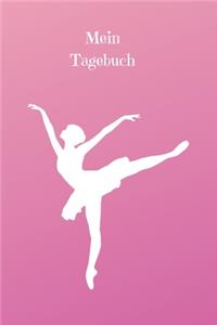 Mein Tagebuch: Journal - Ballerina - Liniert - Insgesamt 135 Seiten - Maße ca. DIN A5