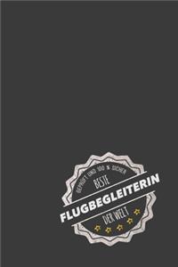 Geprüft und 100 % sicher beste Flugbegleiterin der Welt