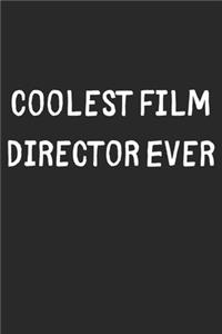 Coolest Film Director Ever