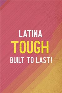 Latina Tough Built To Last