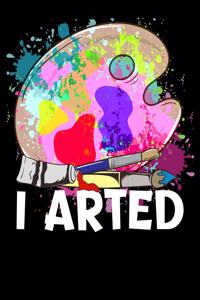 I Arted