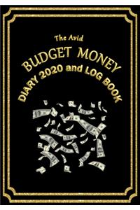 The Avid Budget Money Diary 2020 and Log Book