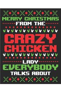 Merry Christmas From The Crazy Chicken Lady Everybody Talks About