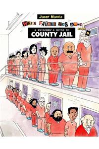 Prisoner's Guide to County Jail