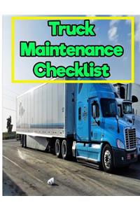 Truck Maintenance Checklist