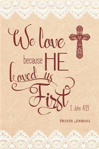 We Love Because He Loved Us First, 1 John 4