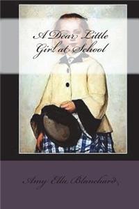 A Dear Little Girl at School