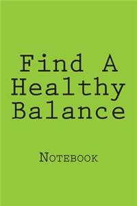 Find A Healthy Balance