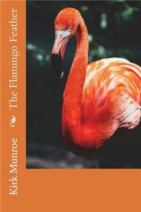The Flamingo Feather