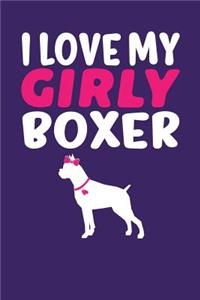 I Love My Girly Boxer