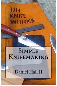 Simple Knifemaking