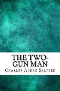 The Two-Gun Man