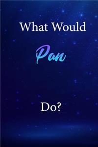 What Would Pan Do?