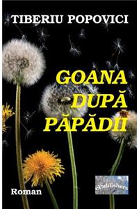 Goana Dupa Papadii