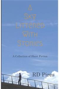 Sky Littered with Stories
