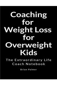 Coaching for Weight Loss for Overweight Kids